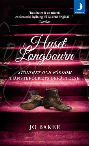 Stock image for Huset Longbourn : Stolthet och frdom - tjnstefolkets berttelse for sale by medimops