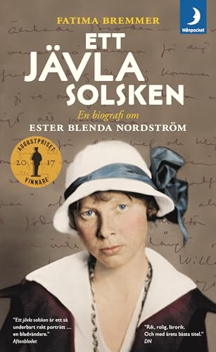 Stock image for Ett jävla solsken : en biografi om Ester Blenda Nordstr m for sale by ThriftBooks-Atlanta