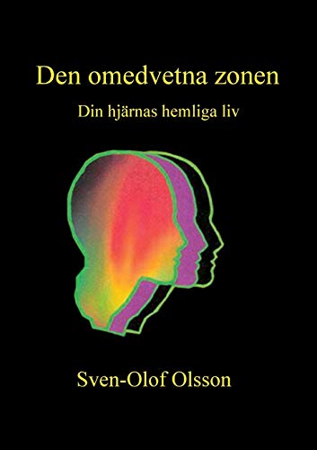 Stock image for Den omedvetna zonen: Din hjrnas hemliga liv (Swedish Edition) for sale by Lucky's Textbooks