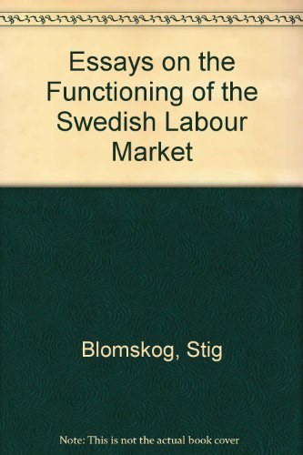 Beispielbild fr Essays on the Functioning of the Swedish Labour Market zum Verkauf von PsychoBabel & Skoob Books