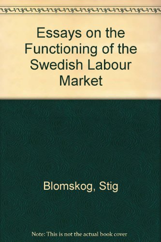 9789176040591: Essays on the Functioning of the Swedish Labour Market