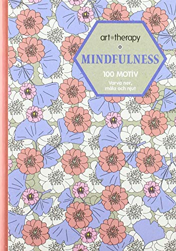 Beispielbild fr Mindfulness : 100 motiv - varva ner, mla och njut (Art Therapy) zum Verkauf von medimops