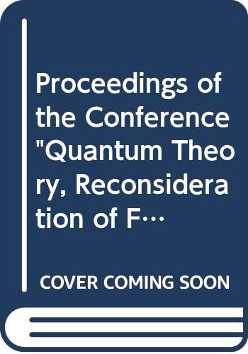 9789176363348: Quantum Theory: Reconsideration of Foundations. Vaxfo (Smaland), Sweden, 17-21 June, 2001. Proceedings of the Conference