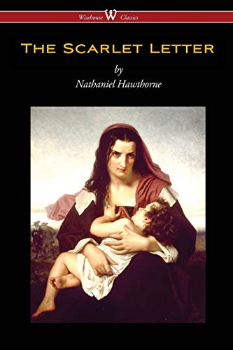 Stock image for The Scarlet Letter (Wisehouse Classics Edition) for sale by SecondSale