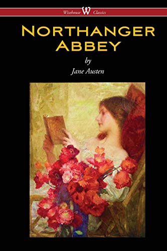 Beispielbild fr Northanger Abbey (Wisehouse Classics Edition) zum Verkauf von Chiron Media