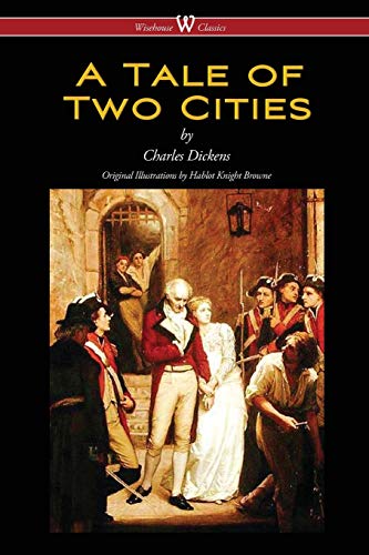 Beispielbild fr A Tale of Two Cities (Wisehouse Classics - with original Illustrations by Phiz) zum Verkauf von HPB-Diamond