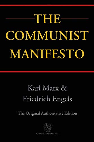 Beispielbild fr The Communist Manifesto (Chiron Academic Press - The Original Authoritative Edition) zum Verkauf von PBShop.store US