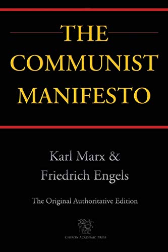 Stock image for The Communist Manifesto (Chiron Academic Press - The Original Authoritative Edition) for sale by PlumCircle