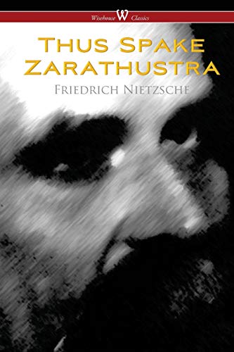 Stock image for Thus Spake Zarathustra A Book for All and None Wisehouse Classics for sale by PBShop.store US