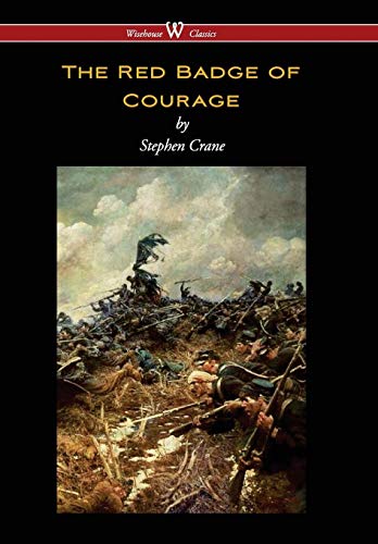 Beispielbild fr Red Badge of Courage (Wisehouse Classics Edition) zum Verkauf von Better World Books