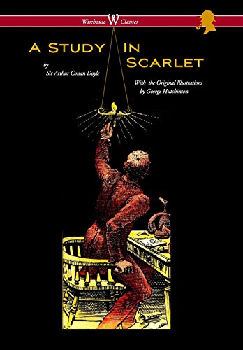 9789176374627: Study in Scarlet (Wisehouse Classics Edition - With Original Illustrations by George Hutchinson)