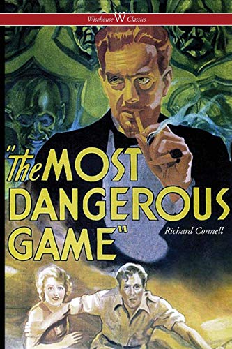 Beispielbild fr The Most Dangerous Game Wisehouse Classics Edition zum Verkauf von PBShop.store US