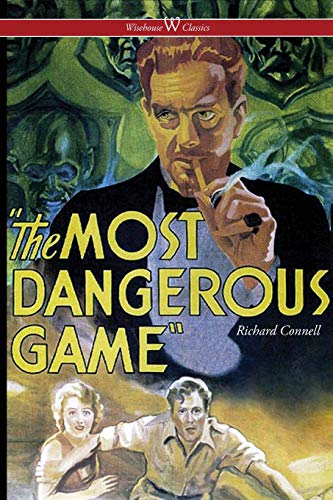 9789176377000: The Most Dangerous Game (Wisehouse Classics Edition)