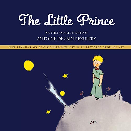 Beispielbild fr Little Prince New Translation by Richard Mathews with Restored Original Art zum Verkauf von PBShop.store US