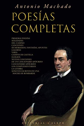 Imagen de archivo de Antonio Machado: Poesas Completas (Spanish Edition) a la venta por Books Unplugged