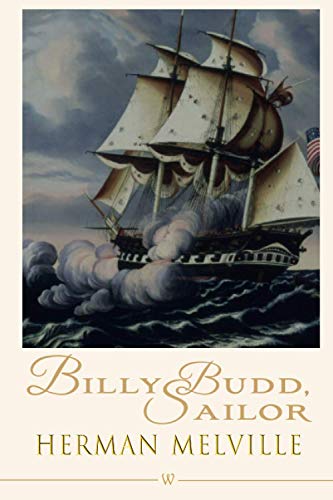 9789176378953: Billy Budd, Sailor (Wisehouse Classics Edition)