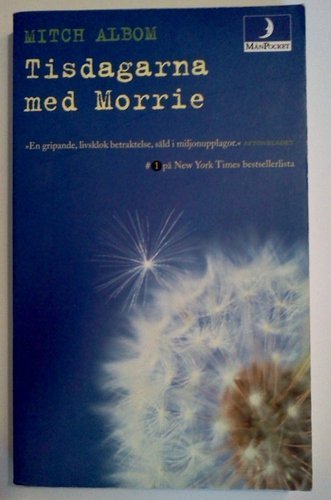 9789176436660: Tisdagarna med Morrie