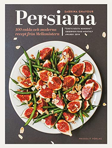 9789176610107: Persiana : 100 enkla och moderna recept frn Mellanstern