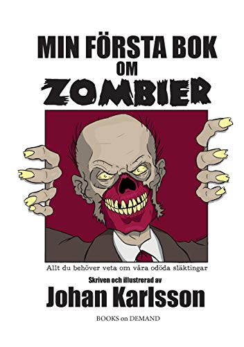 9789176991862: Min frsta bok om zombier: Allt du behver veta om vra odda slktingar