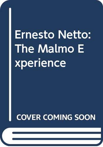 Imagen de archivo de Ernesto Neto: The Malmo Experience a la venta por ANARTIST