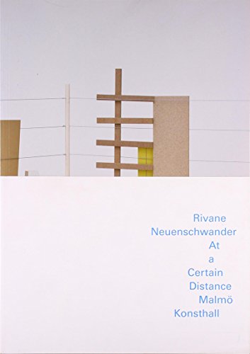 Rivane Neuenschwander: At A Certain Distance (9789177041252) by Jacob Fabricius