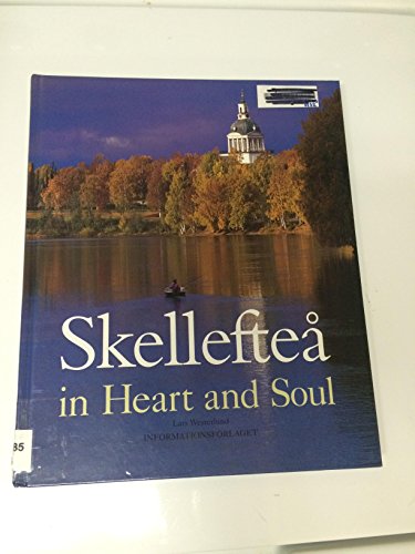 Imagen de archivo de Skelleftea in Heart and Soul a la venta por Better World Books: West
