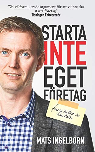 Stock image for Starta inte eget fretag: Frrn du lst den hr boken (Swedish Edition) for sale by Lucky's Textbooks
