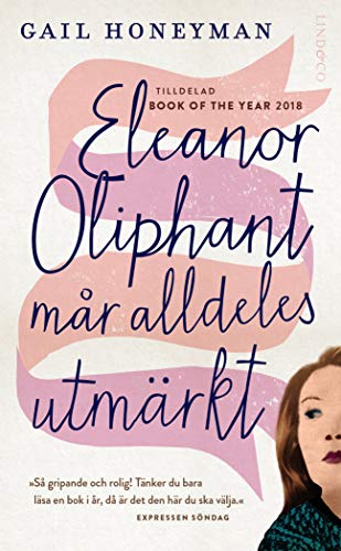 Stock image for Eleanor Oliphant mr alldeles utmrkt for sale by medimops