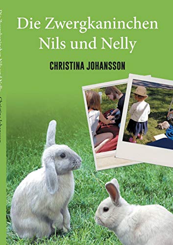 Beispielbild fr Die Zwergkaninchen Nils und Nelly (German Edition) zum Verkauf von Lucky's Textbooks