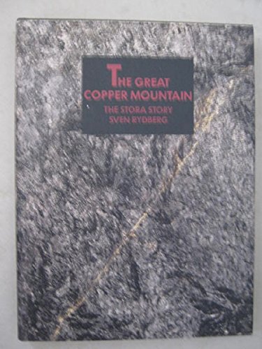 THE GREAT COPPER MOUNTIAN. The Stora Story.