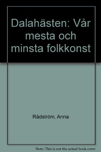 Stock image for Dalahsten : vr mesta och minsta folkkonst for sale by Pangloss antikvariat & text.