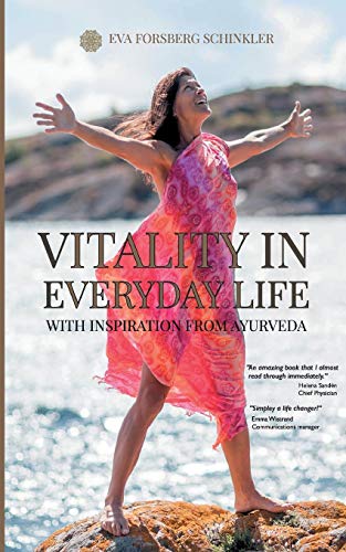 Beispielbild fr Vitality in Everyday Life: with Inspiration from Ayurveda zum Verkauf von Lucky's Textbooks