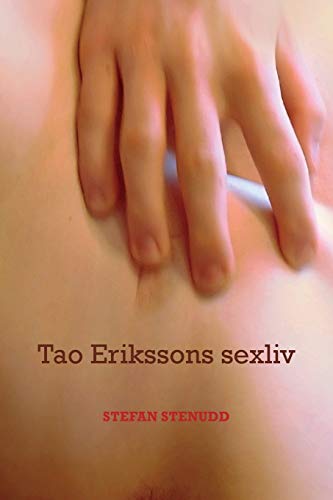 Beispielbild fr Tao Erikssons sexliv (Swedish Edition) zum Verkauf von Lucky's Textbooks