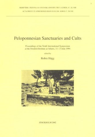 Stock image for Peloponnesian Sanctuaries and Cults (Acta Instituti Antheniensis Regni Sueciae, 4) for sale by HPB-Red