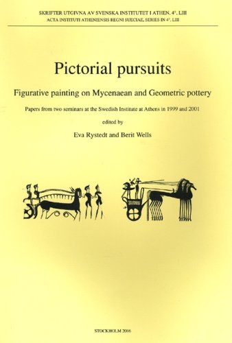 9789179160531: Pictorial Pursuits: Figurative Painting on Mycenaean and Geometric Pottery: Papers from Two Seminars at the Swedish Institute at Athens in 1999 and 2001 (Acta Instituti Atheniensis Regni Sueciase)