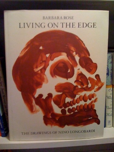 Living on the Edge: The Drawings of Nino Longobardi (9789179360023) by Rose, Barbara