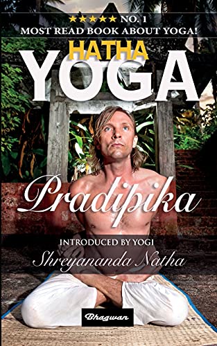 Stock image for Hatha Yoga Pradipika: BRAND NEW! Introduced by Yogi Shreyananda Natha! (Great Yoga Books) for sale by Big River Books