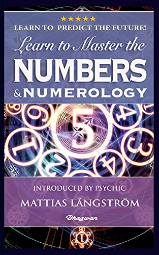 Beispielbild fr LEARN TO MASTER THE NUMBERS AND NUMEROLOGY! : BRAND NEW! Introduced by Psychic Mattias Lngstrm zum Verkauf von Buchpark