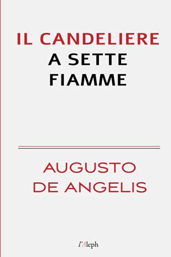 Stock image for Il candeliere a sette fiamme (Augusto De Angelis) (Italian Edition) for sale by GF Books, Inc.