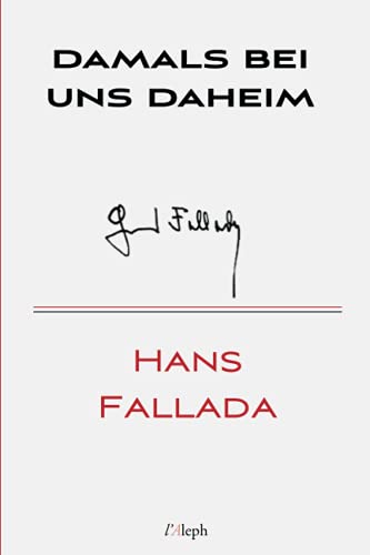 9789180300193: Damals bei uns daheim (Hans Fallada) (German Edition)