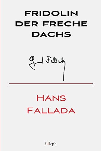 Stock image for Fridolin der freche Dachs (Hans Fallada) (German Edition) for sale by Book Deals