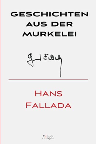 9789180300346: Geschichten aus der Murkelei (Hans Fallada) (German Edition)