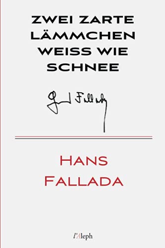 Imagen de archivo de Zwei zarte Lmmchen weiss wie Schnee (Hans Fallada) (German Edition) a la venta por Better World Books