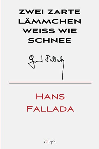 Stock image for Zwei zarte Lmmchen weiss wie Schnee (Hans Fallada) (German Edition) for sale by GF Books, Inc.