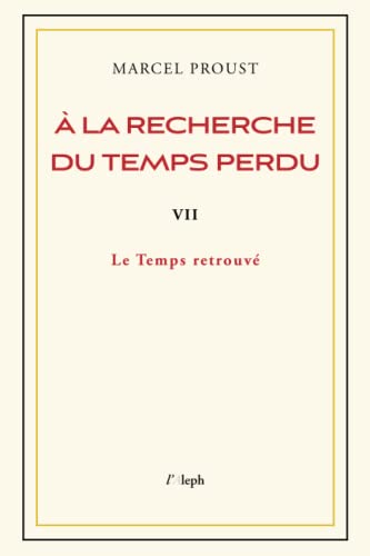 Stock image for  la recherche du temps perdu VII: Le Temps retrouv (French Edition) for sale by Books Unplugged