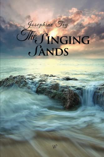 Beispielbild fr The Singing Sands (Wisehouse Classics Edition) (Josephine Tey) zum Verkauf von WorldofBooks