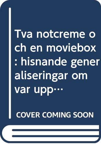 Stock image for Tv? n?tcreme och en moviebox : hisnande generaliseringar om v?r uppv?xt i DDR-Sverige for sale by Brit Books