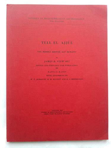 Beispielbild fr Tell el 'Ajjul. The Middle Bronze Age Remains [Studies in Mediterranean Archaeology XXXVIII] zum Verkauf von Windows Booksellers