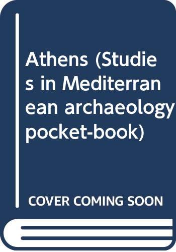 Beispielbild fr Athens (Studies in Mediterranean archaeology. pocket-book, 8) zum Verkauf von Joseph Burridge Books