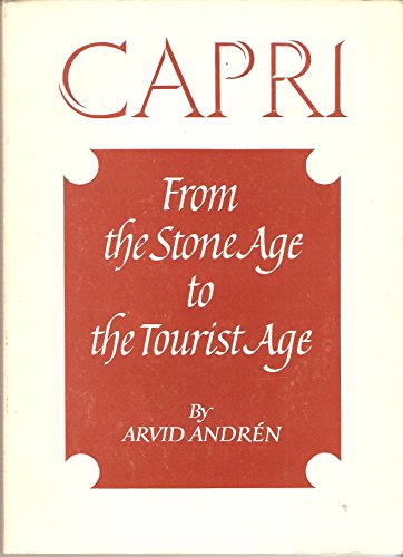 Stock image for CAPRI FROM THE STONE AGE TO THE TOURIST AGE for sale by Prtico [Portico]